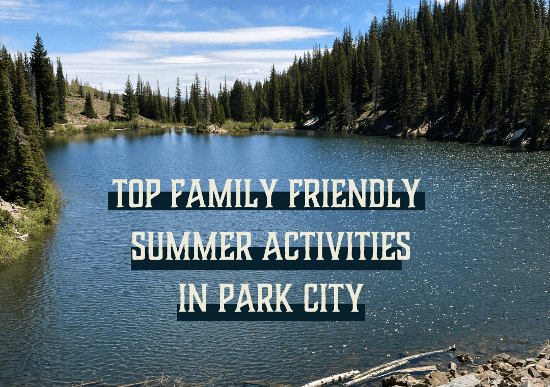 Family Friendly Park City Vacation